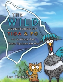 The Wild Adventures of  Tiga & Po : An Unlikely Duo