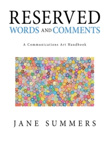 Reserved Words and Comments : A Communications Art Handbook