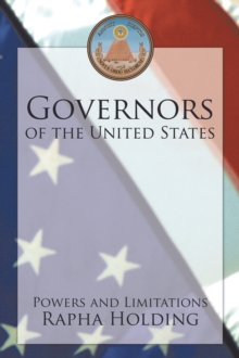 Governors of the United States : Powers and Limitations