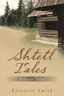 Shtetl Tales : Volume Three