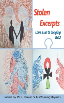 Stolen Excerpts : Love, Lust & Longing Vol.2