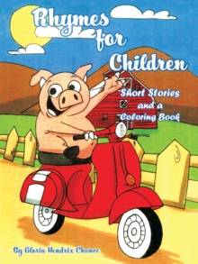 Rhymes for Children : Short Stories and a Coloring Book