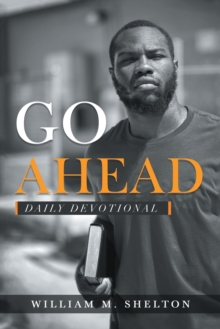 Go Ahead : Daily Devotional