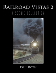 Railroad Vistas 2 : A Scenic Collection