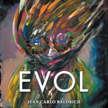 Evol : Volume 1 Son of Melancholy