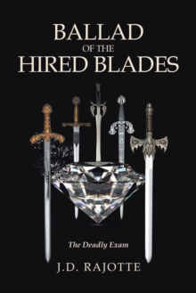 Ballad of the Hired Blades : The Deadly Exam