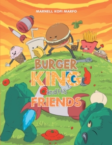 Burger King and His Friends