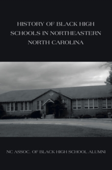 History of Black High Schools in Northeastern North Carolina