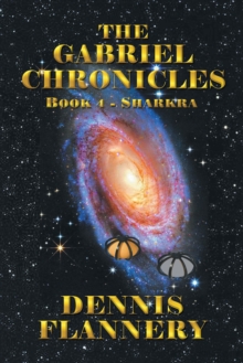 The Gabriel Chronicles : Book 4- Sharkra