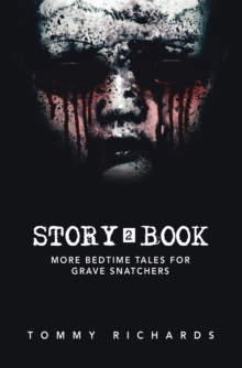 Story2book : More Bedtime Tales for Grave Snatchers