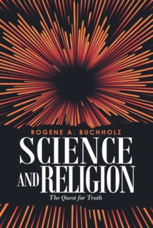 Science and Religion : The Quest for Truth