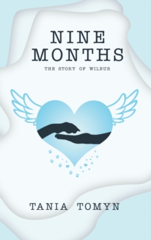 Nine Months : The Story of Wilbur