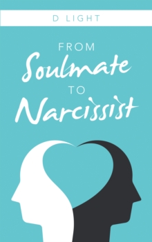 From Soulmate to Narcissist