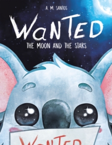 Wanted : The Moon and the Stars