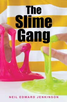 The Slime Gang