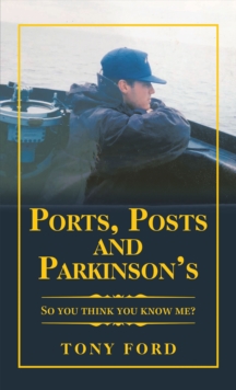 Ports, Posts and Parkinson's : So You Think You Know Me?