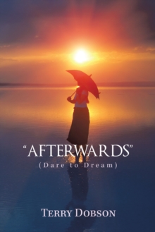 "Afterwards" : (Dare to Dream)