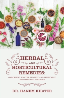 Herbal and Horticultural Remedies: : Gardening for the Elderly and Physically and Mentally Disabled