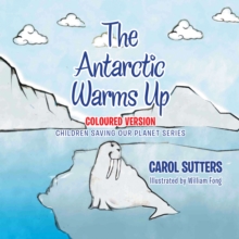 The Antarctic Warms Up : Coloured Version