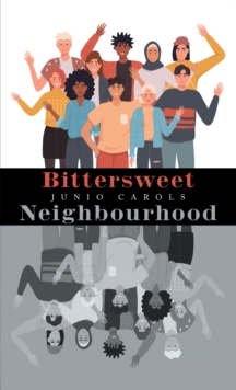 Bittersweet Neighbourhood