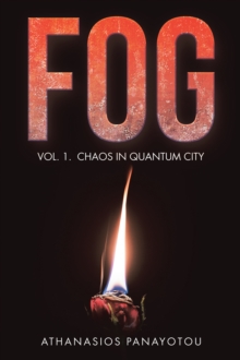 Fog : Vol. 1. Chaos in Quantum City