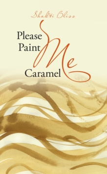 Please Paint Me Caramel