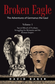 The Adventures of Germanus the Gaul : Sacred Blood of Prythain:  Struggling for Britannia and the Roman Empire