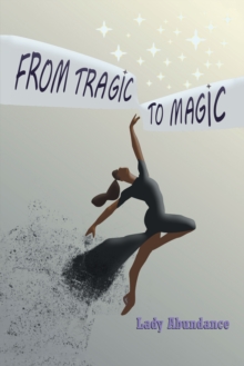 From Tragic to Magic