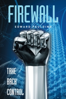 Firewall : Take Back Control