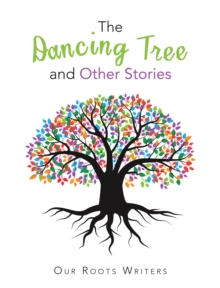 The Dancing Tree and Other Stories