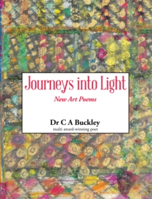 Journeys into Light : New Art Poems