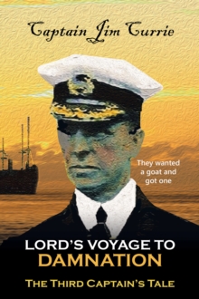 Lord's Voyage to Damnation : The Third Captain's Tale