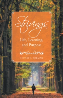 Strivings : Life, Learning, and Purpose