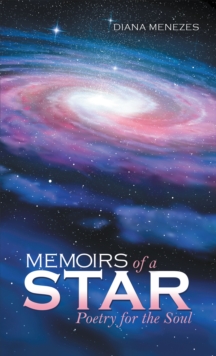 Memoirs of a Star : Poetry for the Soul