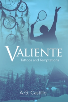 Valiente : Tattoos and Temptations