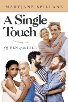 A Single Touch : Queen of the Hill