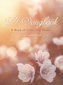 A Songbook : A Book of Lyrics and Poems