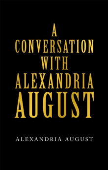 A Conversation with Alexandria August