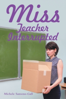 Miss : Teacher Interrupted