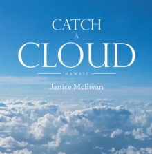 Catch a Cloud : Hawaii