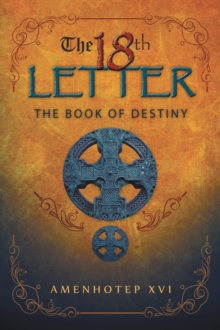 The 18Th Letter : The Book of Destiny