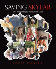 Saving Skylar : The Brooke Skylar Richardson Case