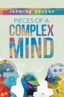 Pieces of a Complex Mind