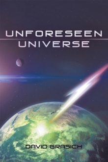 Unforeseen Universe