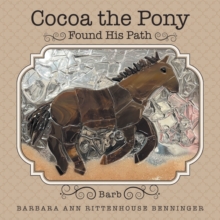 Cocoa the Pony : Found His Path