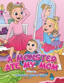 A Monster Ate My Mom