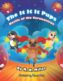 The It-It-It Pups : Battle of the Coronavirus