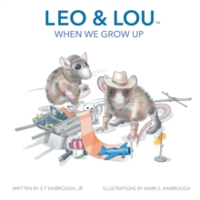 Leo & Lou : When We Grow Up