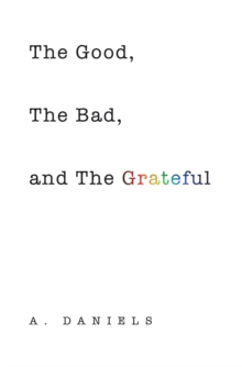 The Good, the Bad, and the Grateful