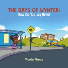 The Days of Wynter : How Many Ways to Say Hello?